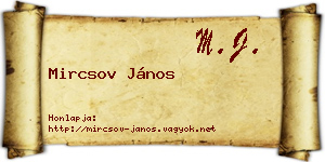 Mircsov János névjegykártya